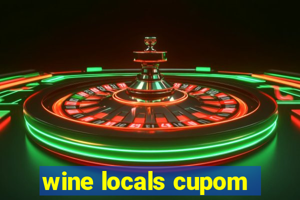 wine locals cupom